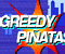 Παίξε το παιχνίδι Greedy Pinatas